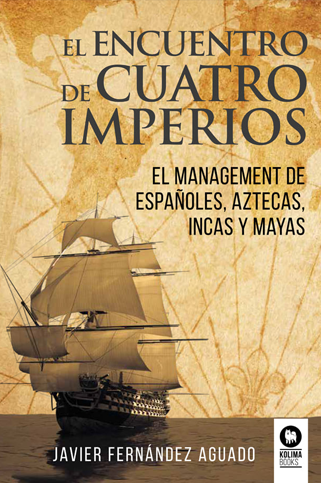 El encuentro de cuatro imperios - Javier Fernández Aguado