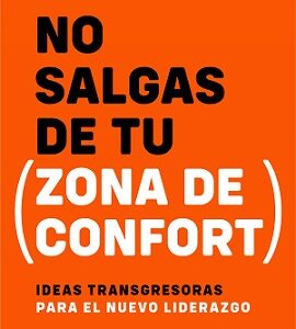 No salgas de tu zona de confort