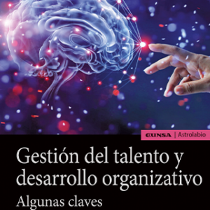 Gestión del talento y desarrollo organizativo, Mariano Vilallonga.