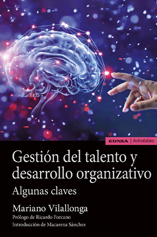 Gestión del talento y desarrollo organizativo, Mariano Vilallonga.