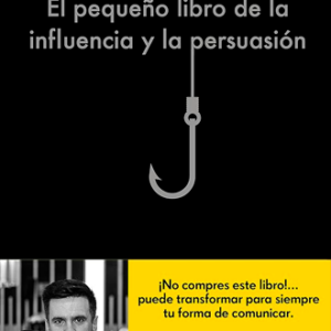 El-pequeño-libro-de-la-influencia-y-la-persuasión-Javier-Luxor