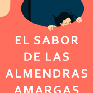 El-sabor-de-las-almendras-amargas